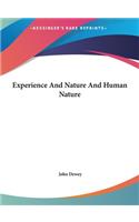 Experience and Nature and Human Nature