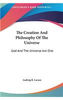 Creation And Philosophy Of The Universe