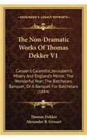 The Non-Dramatic Works Of Thomas Dekker V1