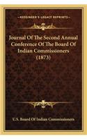 Journal of the Second Annual Conference of the Board of Indijournal of the Second Annual Conference of the Board of Indian Commissioners (1873) an Commissioners (1873)
