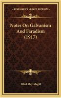 Notes on Galvanism and Faradism (1917)