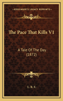 The Pace That Kills V1