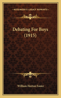 Debating For Boys (1915)