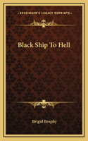 Black Ship To Hell