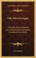 Folk-Tales Of Angola
