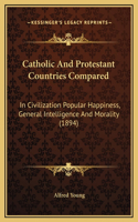 Catholic And Protestant Countries Compared
