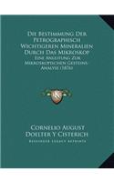 Bestimmung Der Petrographisch Wichtigeren Mineralien Durch Das Mikroskop