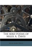 The Bird Poems of Miles A. Davis