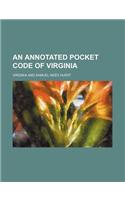An Annotated Pocket Code of Virginia