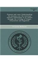 Presence and Voice: Understanding the Tensions Over the American Church's Relationship to Its Culture Through the Writings of Origen
