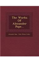 The Works Of Alexander Pope...