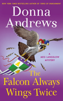 The Falcon Always Wings Twice: A Meg Langslow Mystery(Meg Langslow Mysteries)