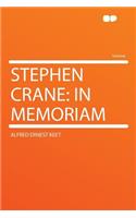 Stephen Crane: In Memoriam