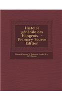 Histoire Generale Des Hongrois