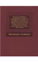 The Three Cruikshanks. a Bibliographical Catalogue, Describing More Than 500 Works (Including a Few Etchings and Loose Plates), with Their Correct Collector's Condition, Number of Etchings and Woodcuts in the Principal Items, and Their Present Mark