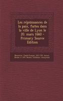 Les réjoüissances de la paix, faites dans la ville de Lyon le 20. mars 1660
