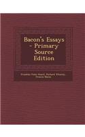 Bacon's Essays - Primary Source Edition
