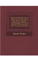 Natural and Statistical View; Or Picture of Cincinnati and the Miami Country, Illustrated by Maps: With an Appendix, Containing Observations on the La: (English)
