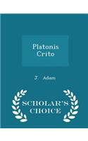 Platonis Crito - Scholar's Choice Edition