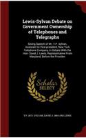 Lewis-Sylvan Debate on Government Ownership of Telephones and Telegraphs