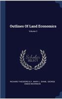 Outlines Of Land Economics; Volume 2