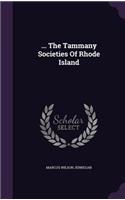 ... The Tammany Societies Of Rhode Island