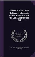 Speech of Hon. Lewis F. Linn, of Missouri, on his Amendment to the Land Distribution Bill