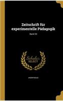 Zeitschrift Fur Experimentelle Padagogik; Band 20