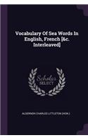 Vocabulary Of Sea Words In English, French [&c. Interleaved]