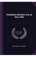 Fisheries Review Vol.35 No.2 1990