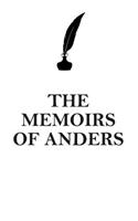 The Memoirs of Anders Affirmations Workbook Positive Affirmations Workbook Includes: Mentoring Questions, Guidance, Supporting You