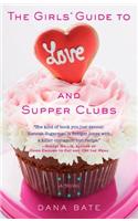 The Girls' Guide to Love and Supper Clubs