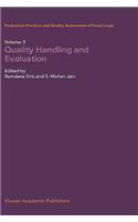 Quality Handling and Evaluation