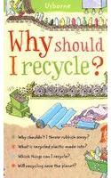 Usborne Why Should I Recycle ?