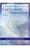 Concept-Based Curriculum and Instruction for the Thinking Classroom