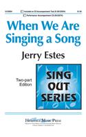 When We Are Singing A Song