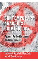 Contemporary Anarchist Criminology