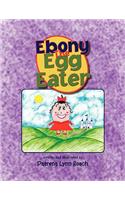 Ebony the Egg Eater: (English)