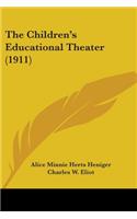 The Children's Educational Theater (1911)