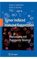 Tumor-Induced Immune Suppression