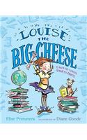 Louise the Big Cheese and the Back-To-School Smarty-Pants