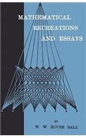 Mathematical Recreations And Essays