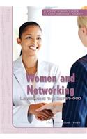 Women and Networking: Leveraging the Sisterhood