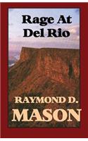 Rage at Del Rio