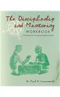 The Discipleship and Mentoring Workbook: A Workbook for Younger Emerging Leaders