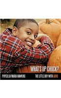 What's Up Chuck?: The Little Boy with ADHD