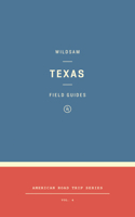 Wildsam Field Guides: Texas