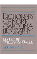 Dictionary of North Carolina Biography, Volume 4, L-O