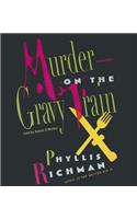 Murder on the Gravy Train