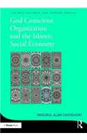 God-Conscious Organization and the Islamic Social Economy